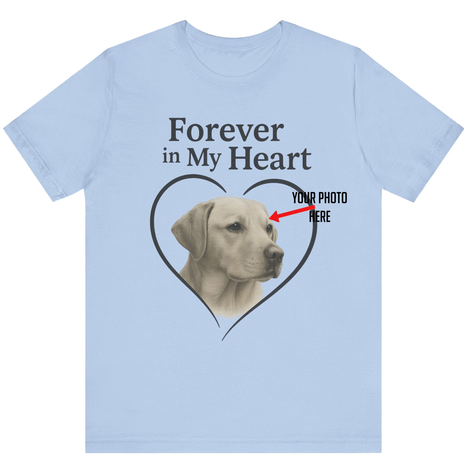 Forever In My Heart - Custom Dog Photo T-Shirt