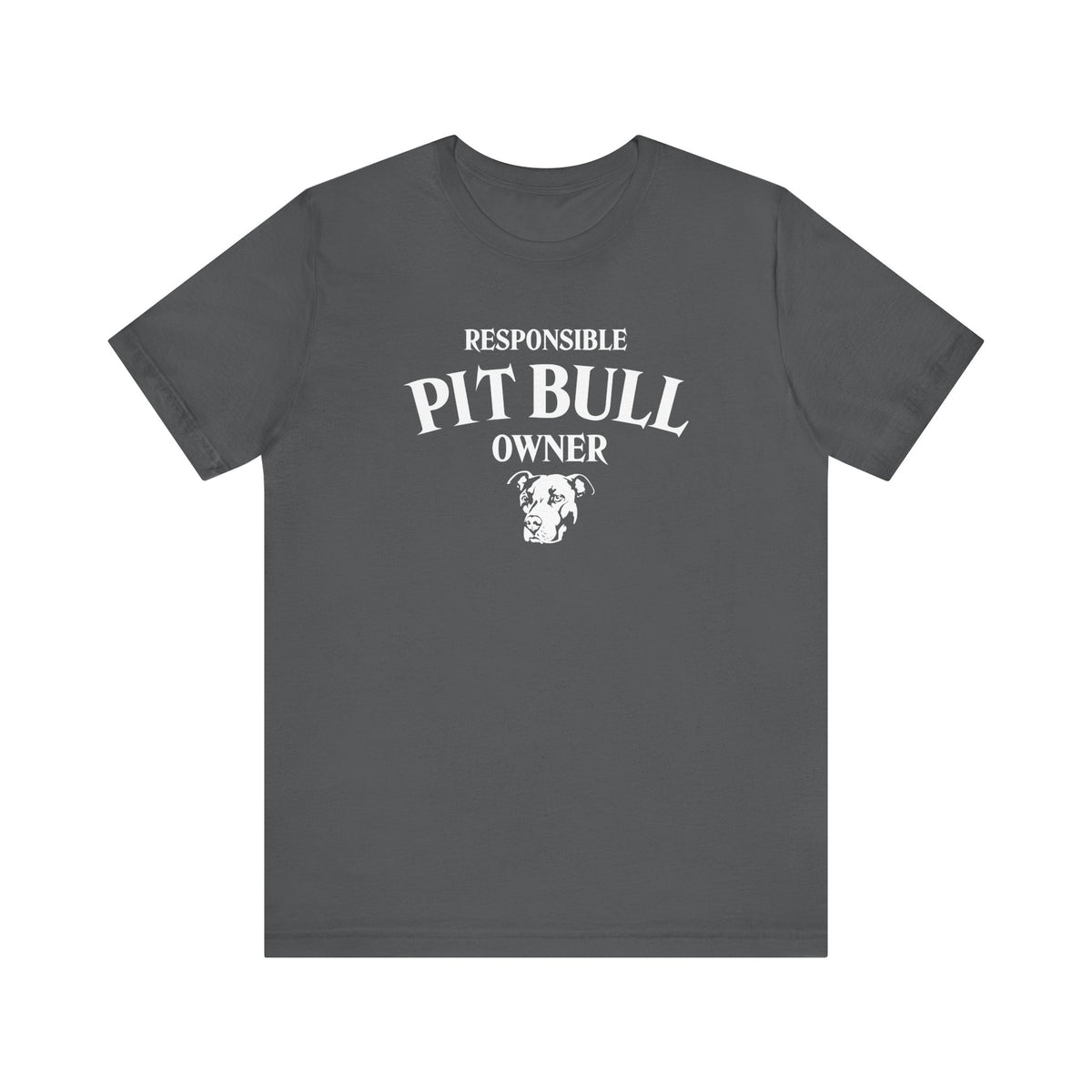 Responsible Pit Bull Owner T-Shirt