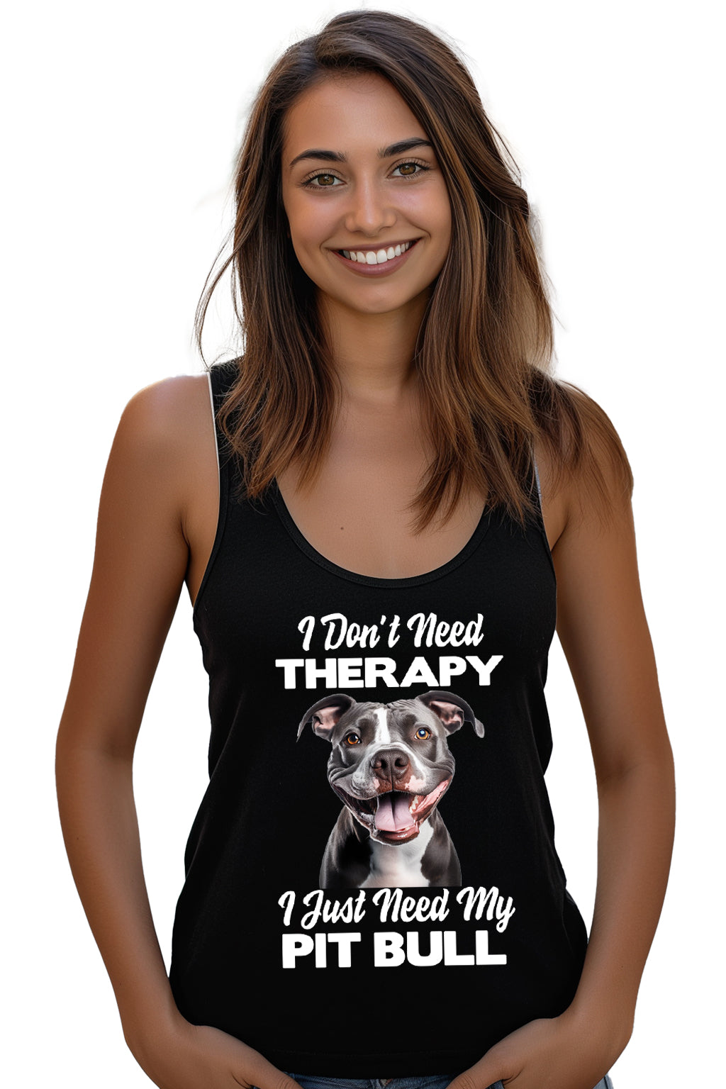 I Don't Need Therapy, I Just Need My Pit Bull Tank Top